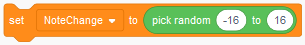 Image of a code command that states: Set Note Change to pick random -16 to 16