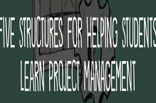 Fivestructuresforhelpingstudentslearnprojectmanagement Thumbnail